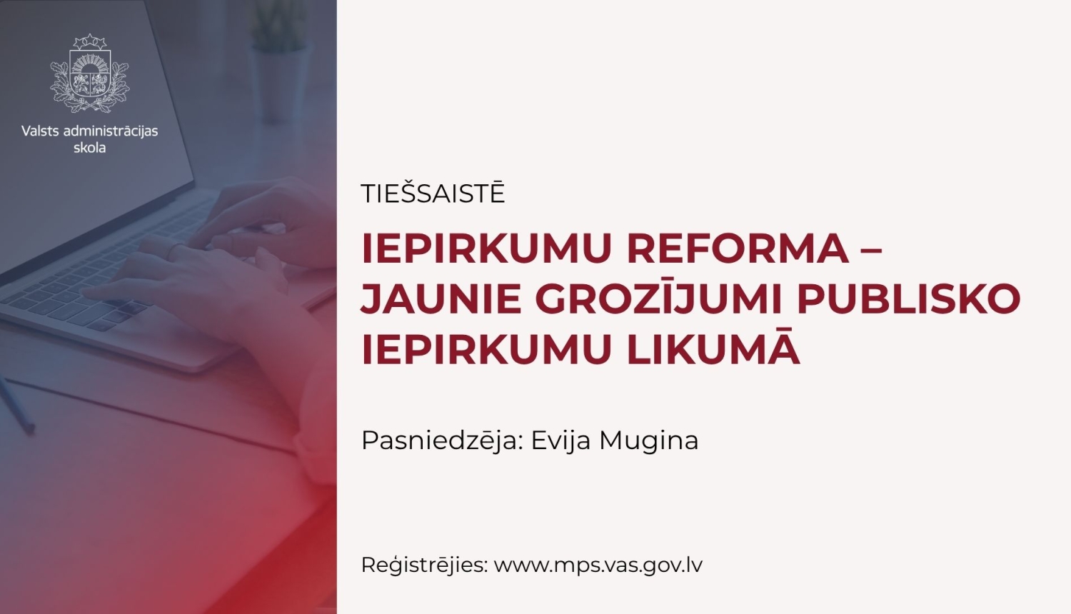 Mācības "Iepirkumu reforma – jaunie grozījumi Publisko iepirkumu likumā"