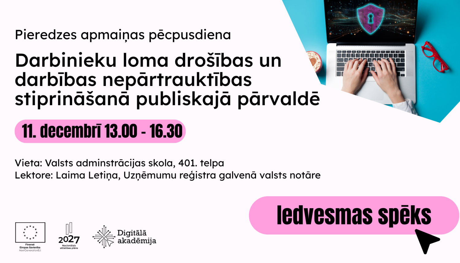 Pieredzes apmaiņas pēcpusdiena par darbinieku lomu drošības un darbības nepārtrauktības stiprināšanā publiskajā pārvaldē