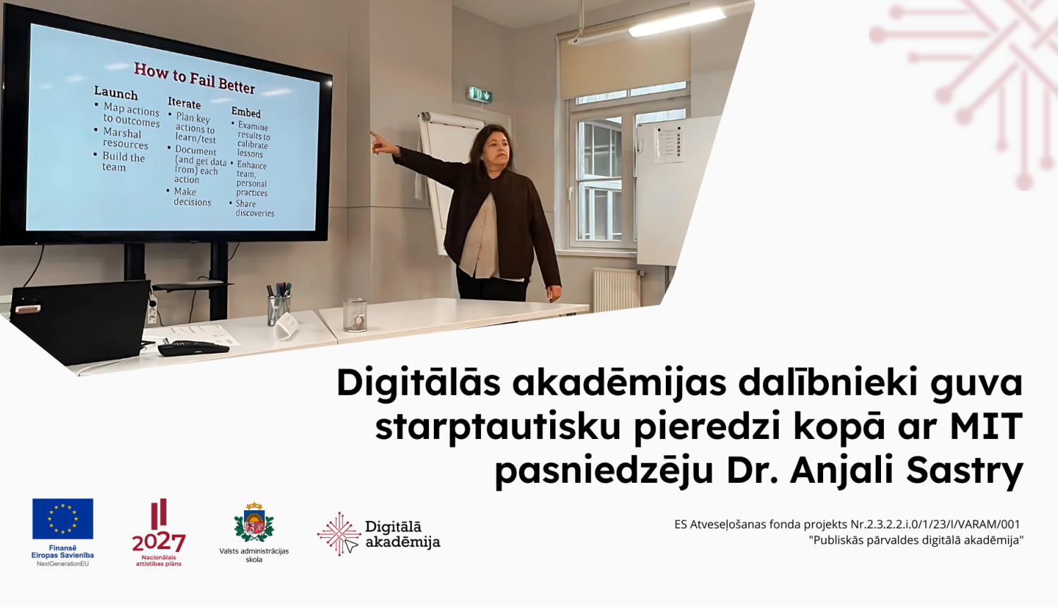 Digitālās akadēmijas dalībnieki guva starptautisku pieredzi kopā ar MIT pasniedzēju Dr. Anjali Sastry