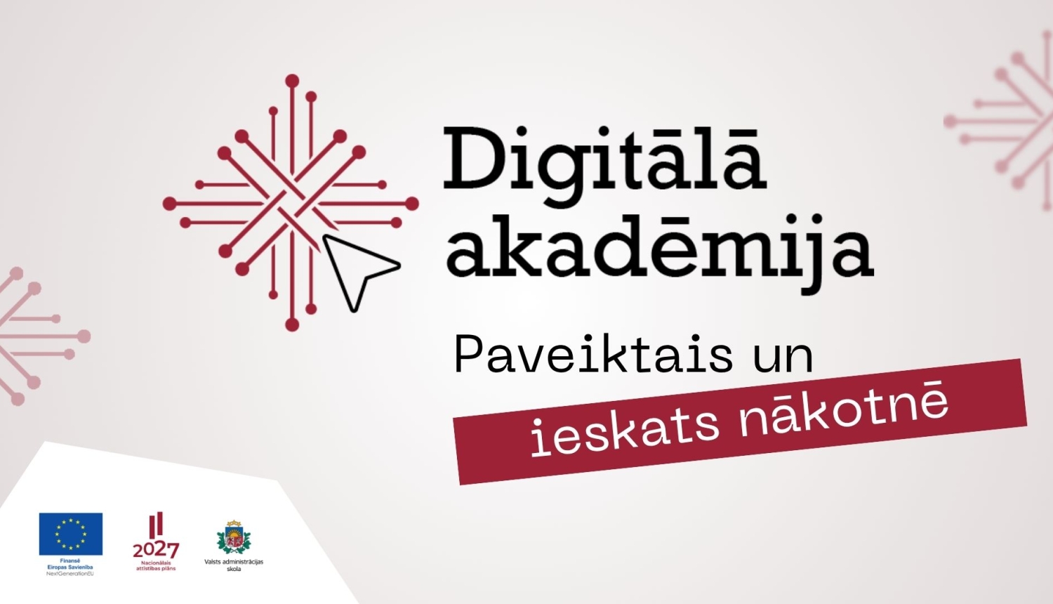 Paveiktais un ieskats nākotnē