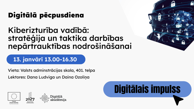 Kiberizturība vadībā: stratēģija un taktika darbības nepārtrauktības nodrošināšanai