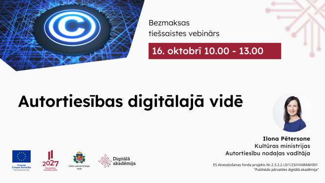 16. oktobrī notiks vebinārs "Autortiesības digitālajā vidē"