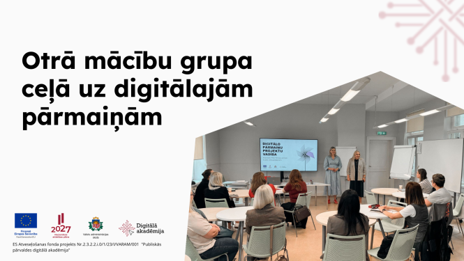 Otrā mācību grupa ceļā uz digitālajām pārmaiņām