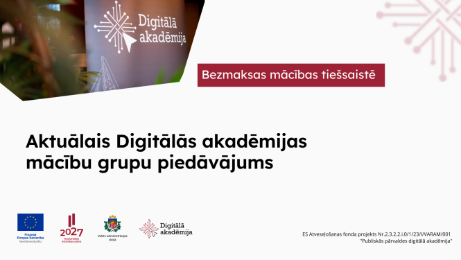 Aktuālais Digitālās akadēmijas mācību grupu piedāvājums