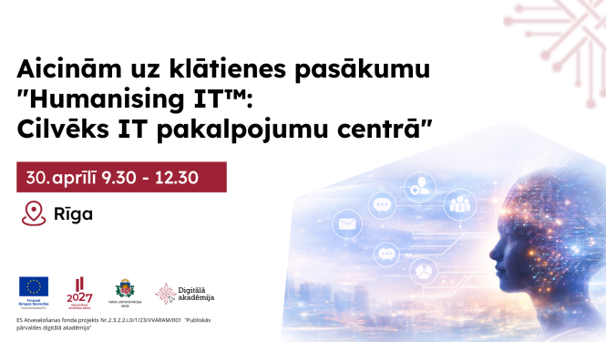 Humanising IT™: Cilvēks IT pakalpojumu centrā