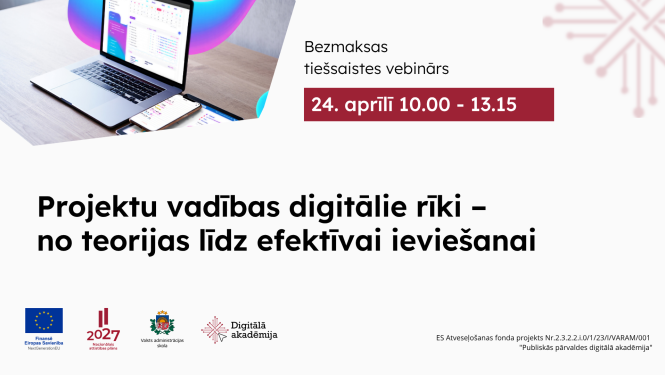 Vebinārs " Projektu vadības digitālie rīki – no teorijas līdz efektīvai ieviešanai"