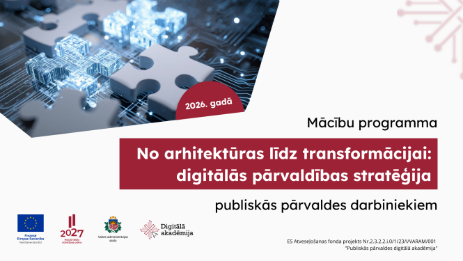 No arhitektūras līdz transformācijai: digitālās pārvaldības stratēģija 2026. gads