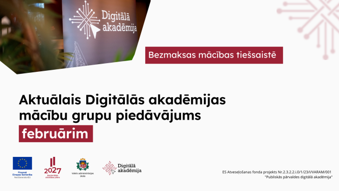 Aktuālais Digitālās akadēmijas mācību grupu piedāvājums februārim