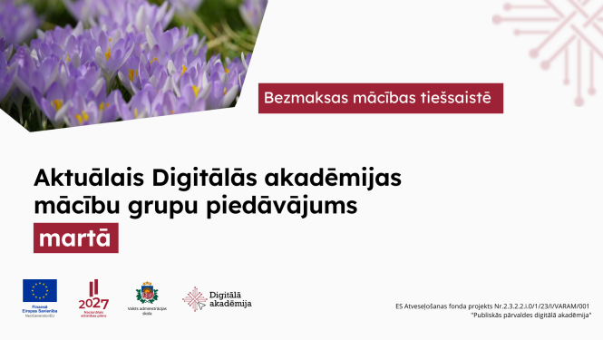 Aktuālais Digitālās akadēmijas mācību grupu piedāvājums martam