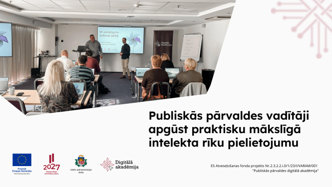 Publiskās pārvaldes vadītāji apgūst praktisku MI rīku pielietojumu