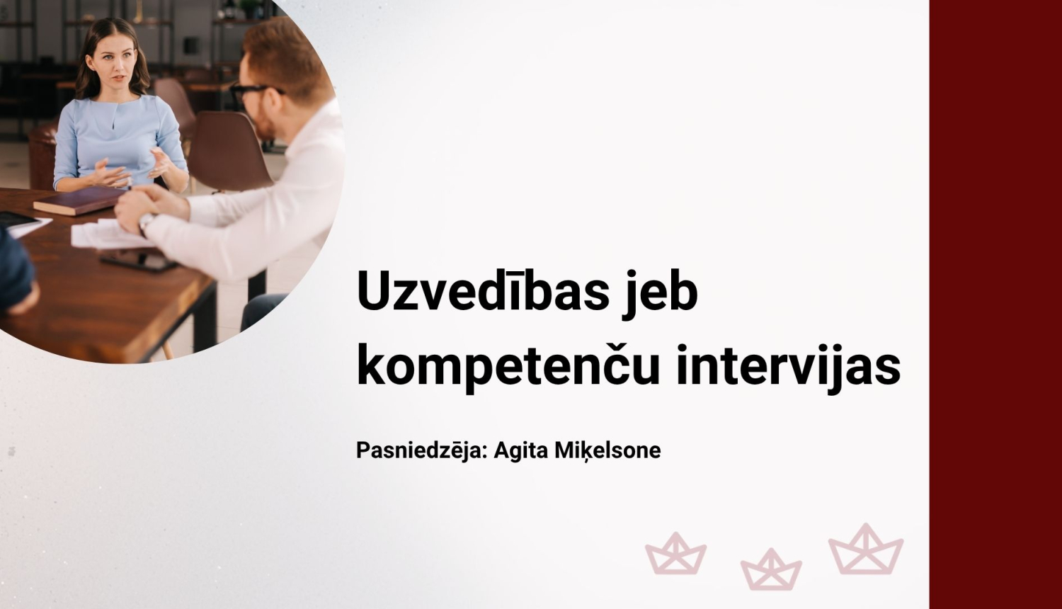 Attēlā uzraksts: Uzvedības jeb kompetenču intervijas