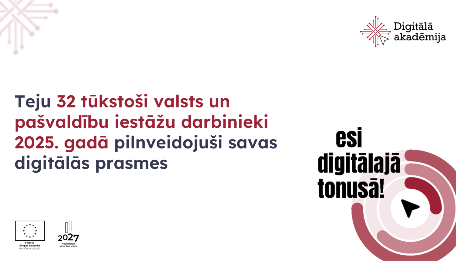 Teju 32 tūkstoši valsts un pašvaldību iestāžu darbinieki pērn pilnveidojuši savas digitālās prasmes