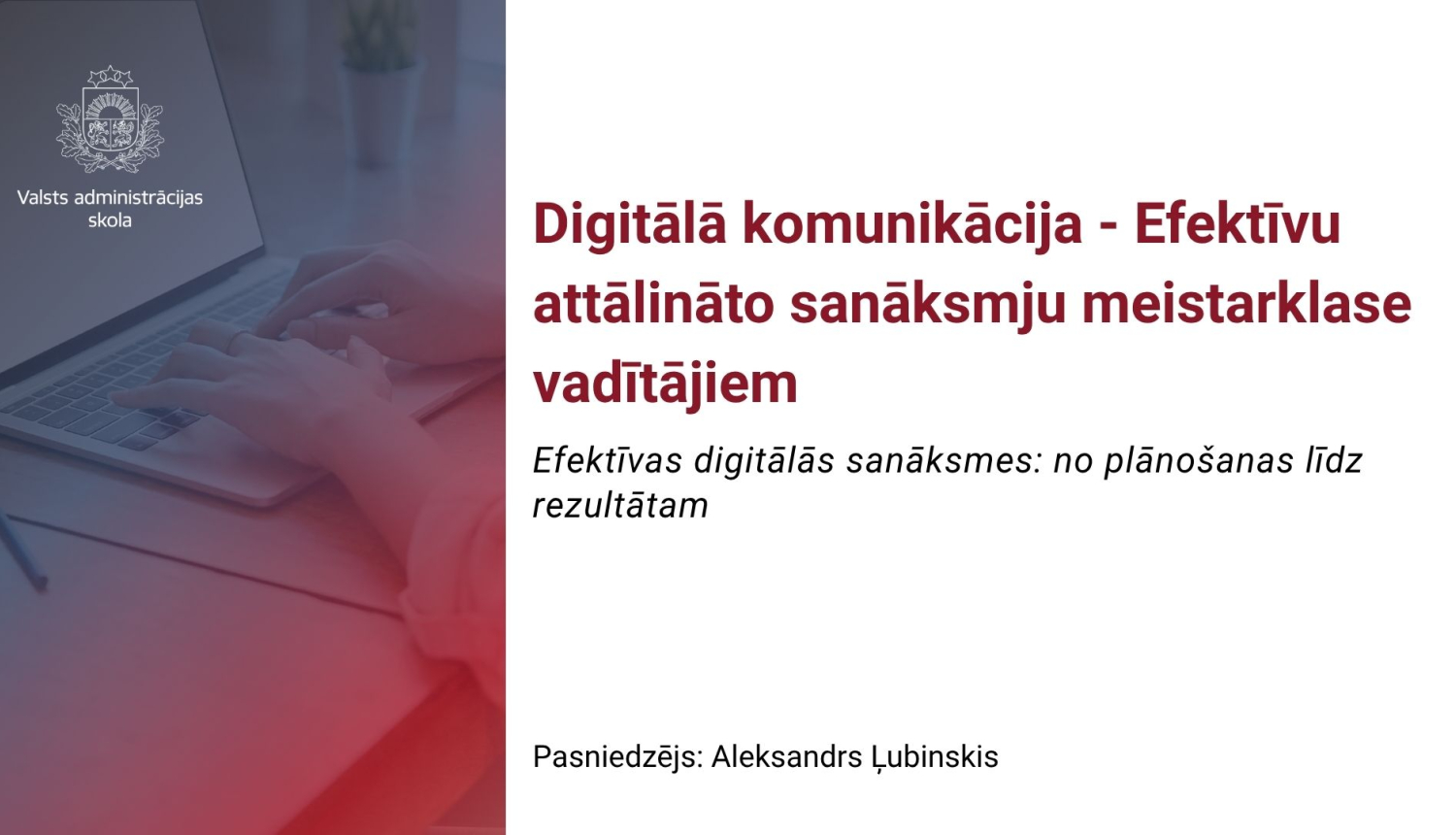 Digitālā komunikācija - Efektīvu attālināto sanāksmju meistarklase vadītājiem