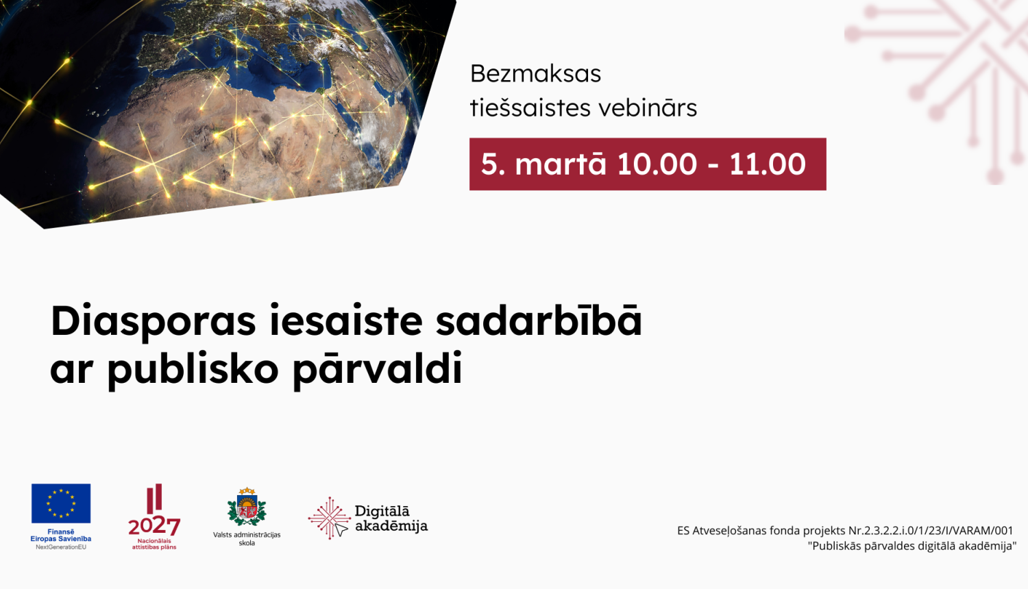 Aicinām 5. martā no plkst. 10.00 līdz 11.00 tiešsaistē uz bezmaksas vebināru “Diasporas iesaiste sadarbībā ar publisko pārvaldi”.