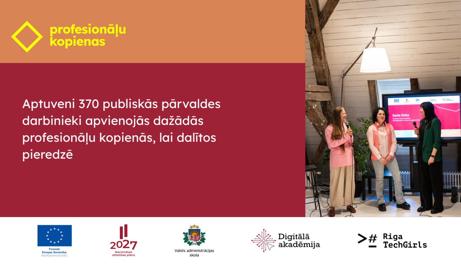 Aptuveni 370 publiskās pārvaldes darbinieki apvienojās dažādās profesionāļu kopienās, lai dalītos pieredzē
