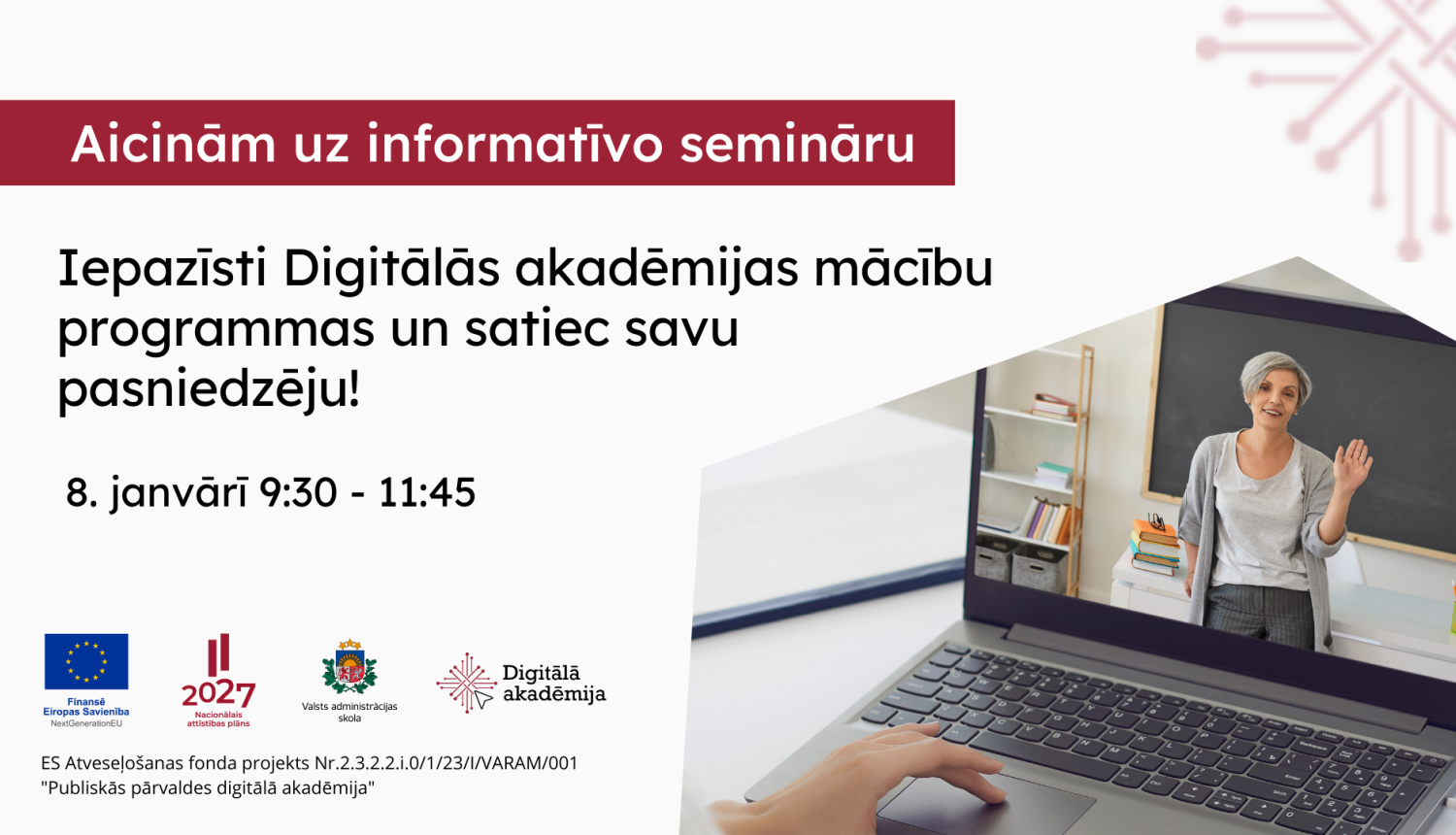 Attēlā uzraksts: Aicinām uz informatīvo semināru Iepazīsti Digitālās akadēmijas mācību programmas un satiec savu pasniedzēju