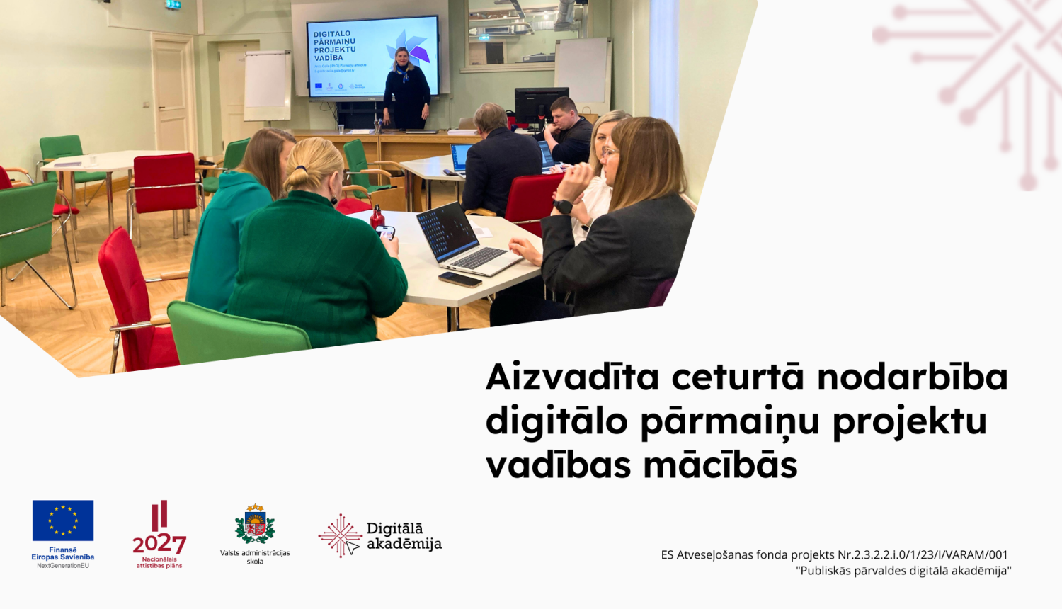 Aizvadīta ceturtā nodarbība digitālo pārmaiņu projektu vadības mācībās