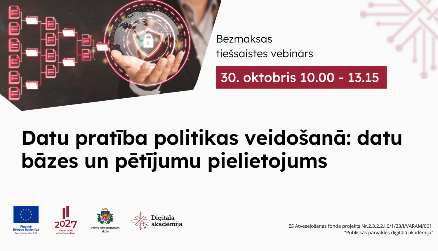 Datu pratība politikas veidošanā: datu bāzes un pētījumu pielietojums