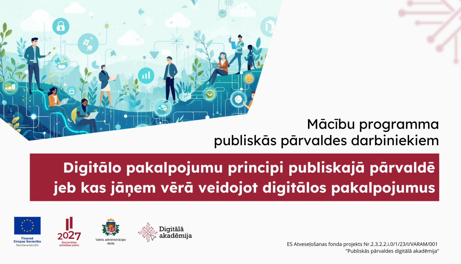 Digitālo pakalpojumu principi publiskajā pārvaldē jeb kas jāņem vērā veidojot digitālos pakalpojumus