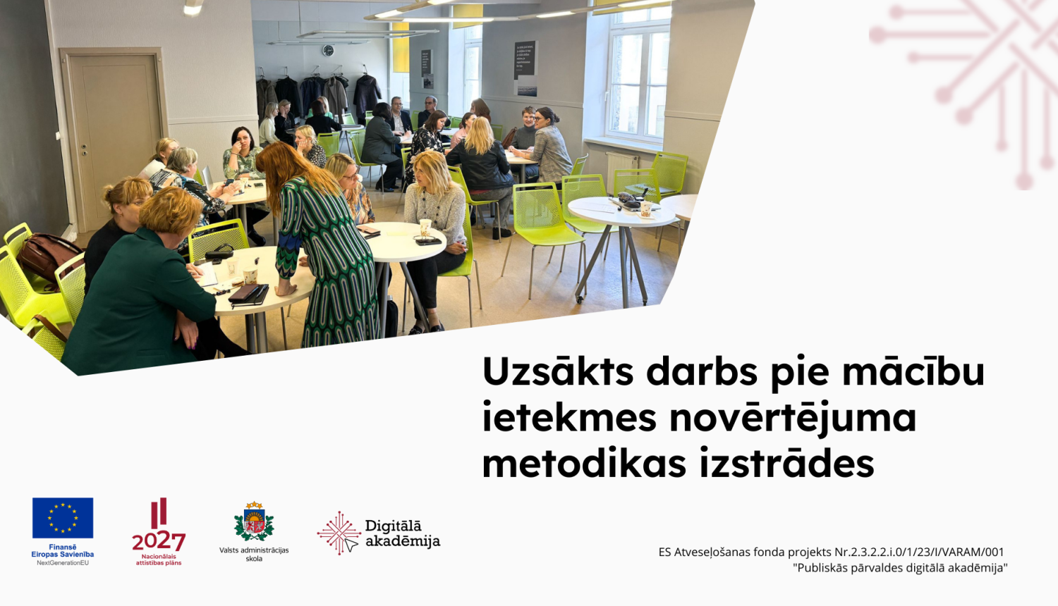 Uzsākts darbs pie mācību ietekmes novērtējuma metodikas izstrādes