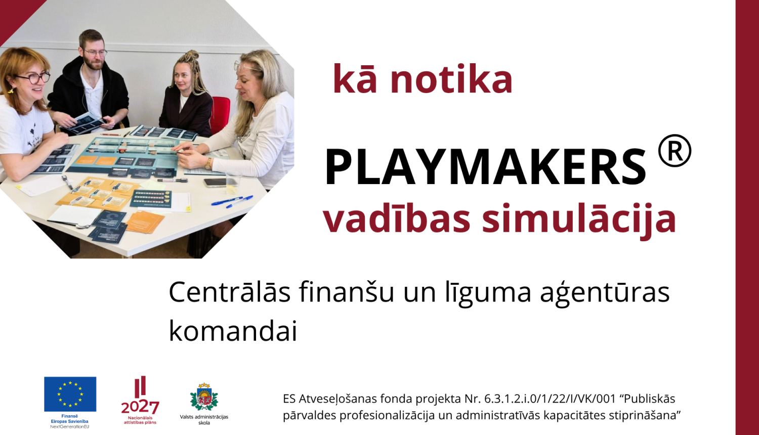 Attēlā uzraksts: kā notika Playmakers® vadības simulācija Centrālās finanšu un līgumu aģentūras komandai