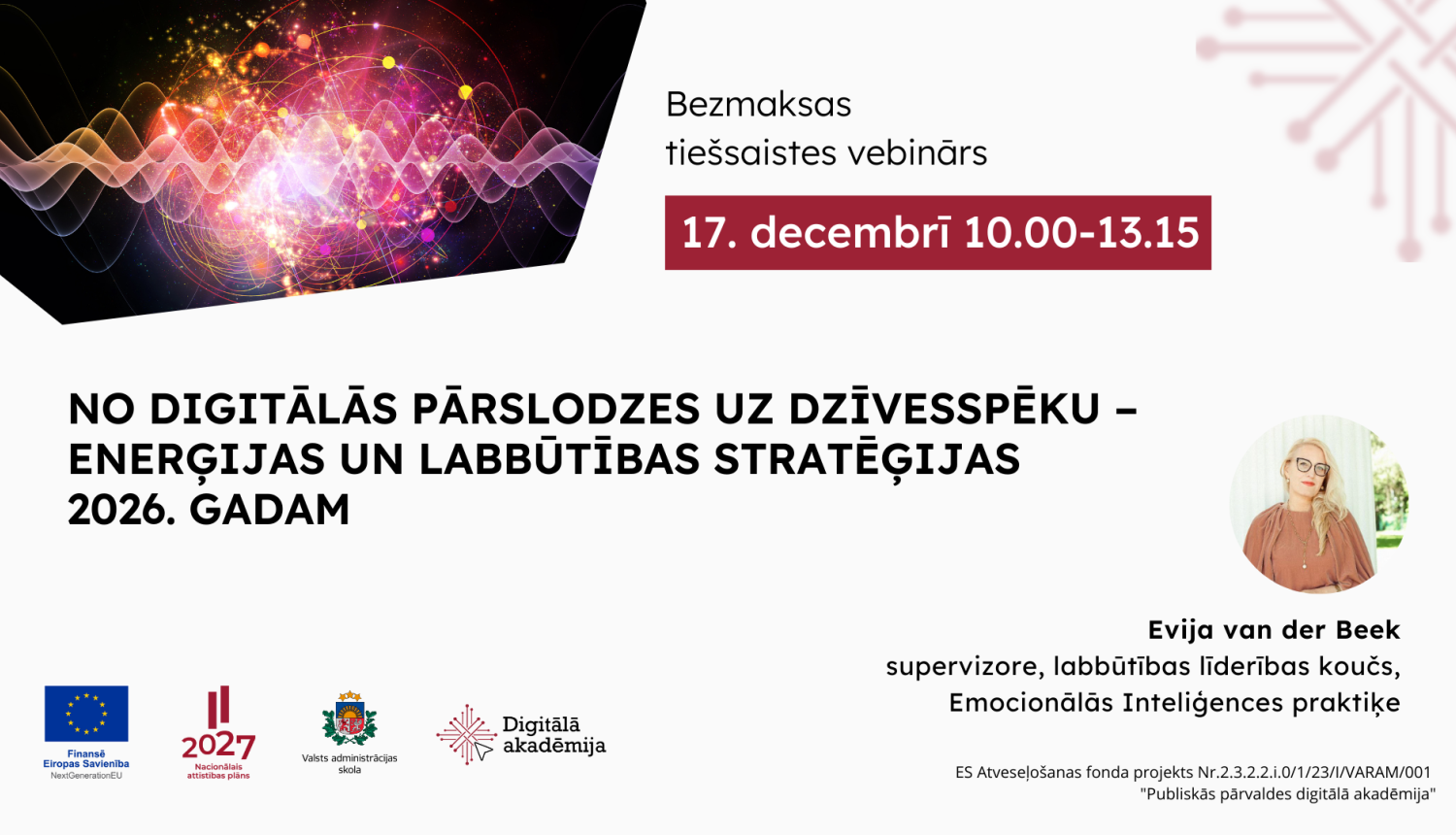 NO DIGITĀLĀS PĀRSLODZES UZ DZĪVESSPĒKU – enerģijas un labbūtības stratēģijas 2026. gadam