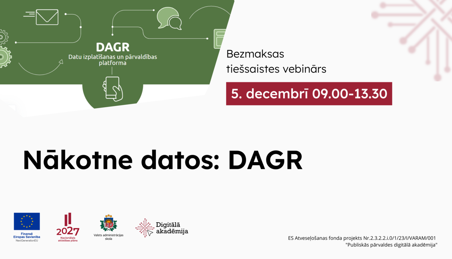 Vebinārs "Nākotne datos: DAGR"