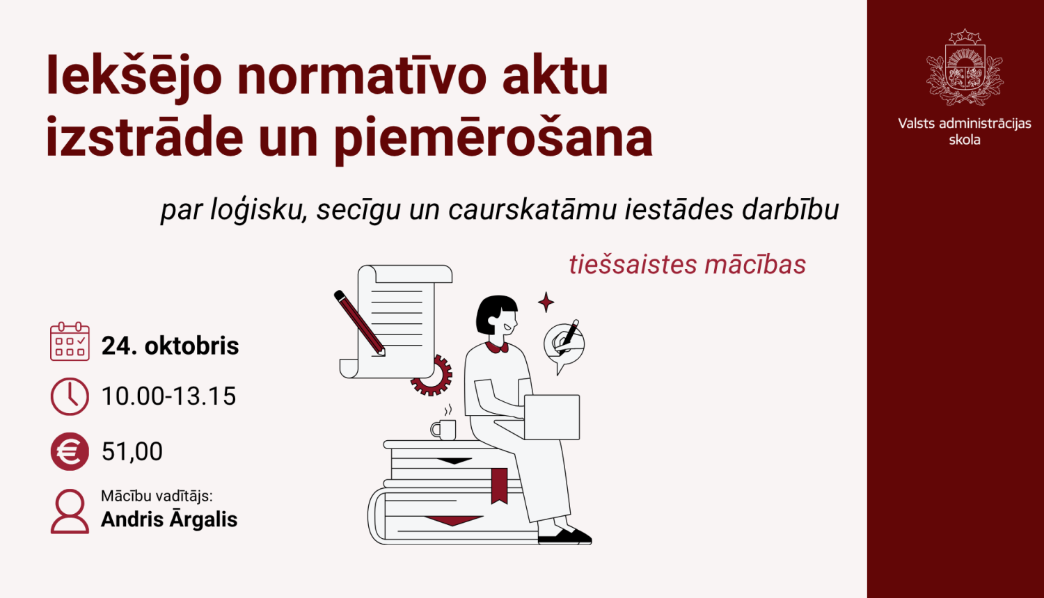 Attēlā uzraksts Iekšējo normatīvo aktu izstrāde un piemērošana