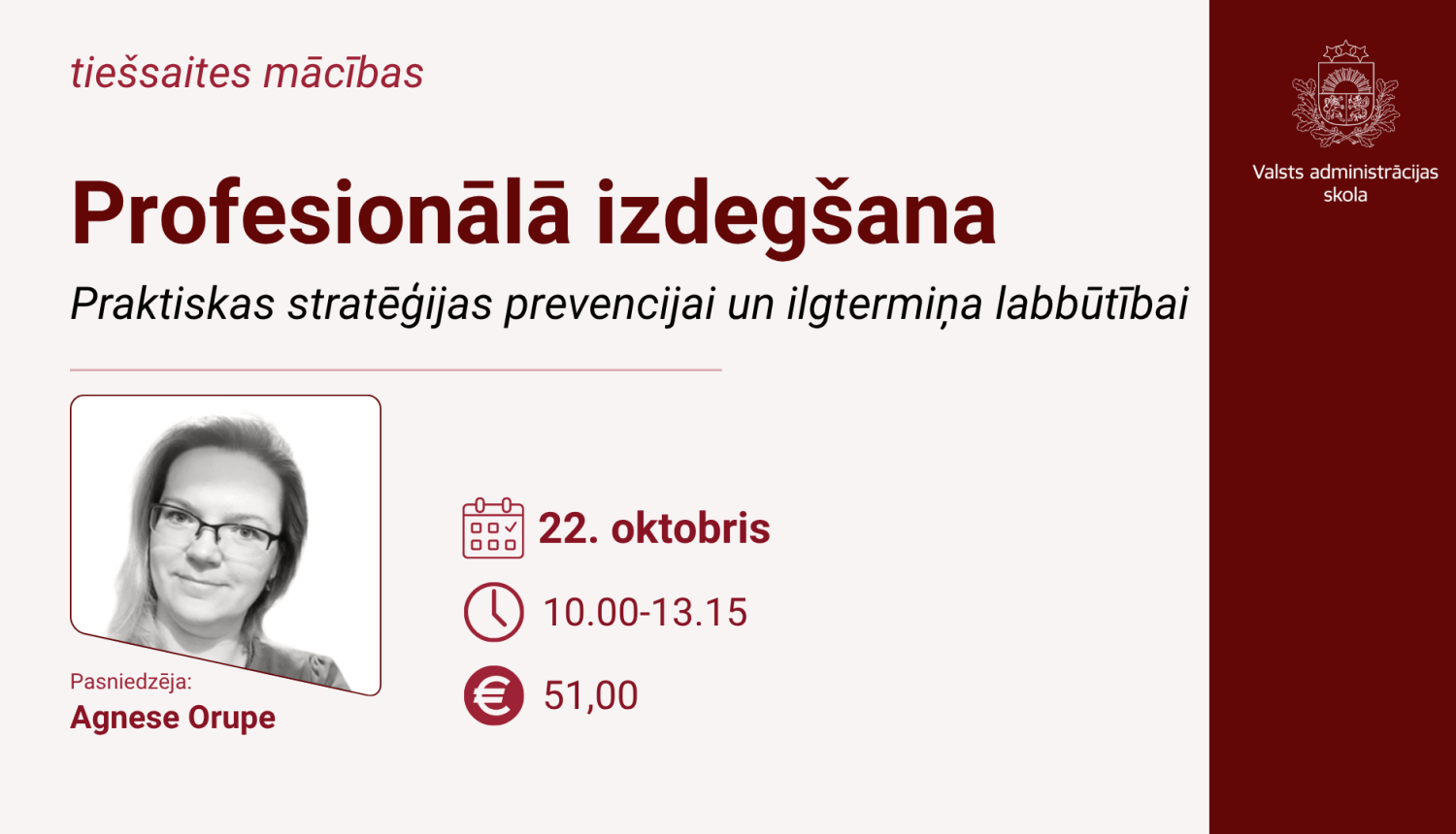 Attēlā uzraksts Profesionālā izdegšana, pasniedzējas Agneses Orupes attēls