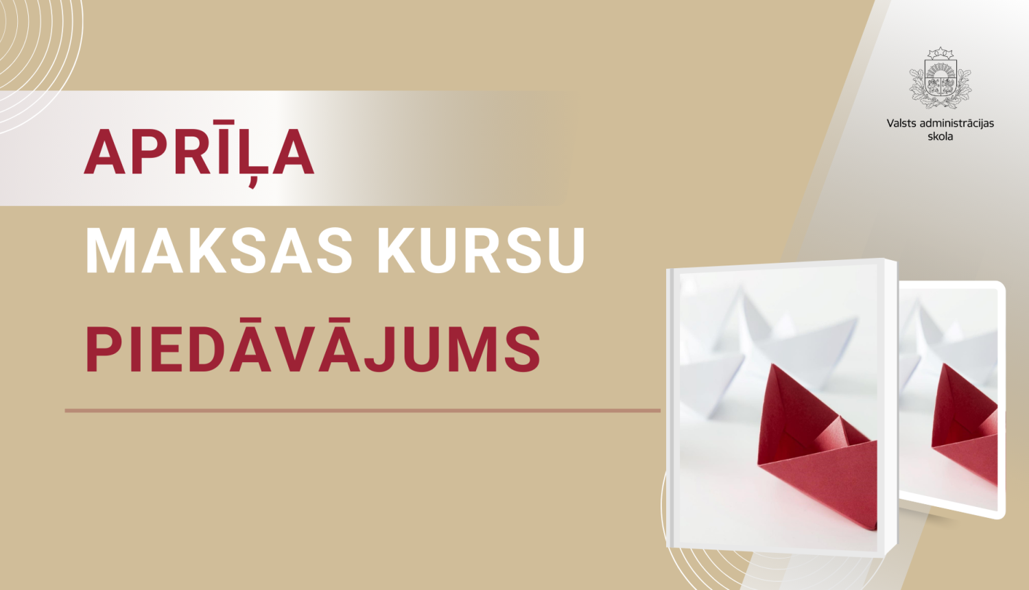 Attēlā uzraksts aprīļa maksas kursu piedāvājums