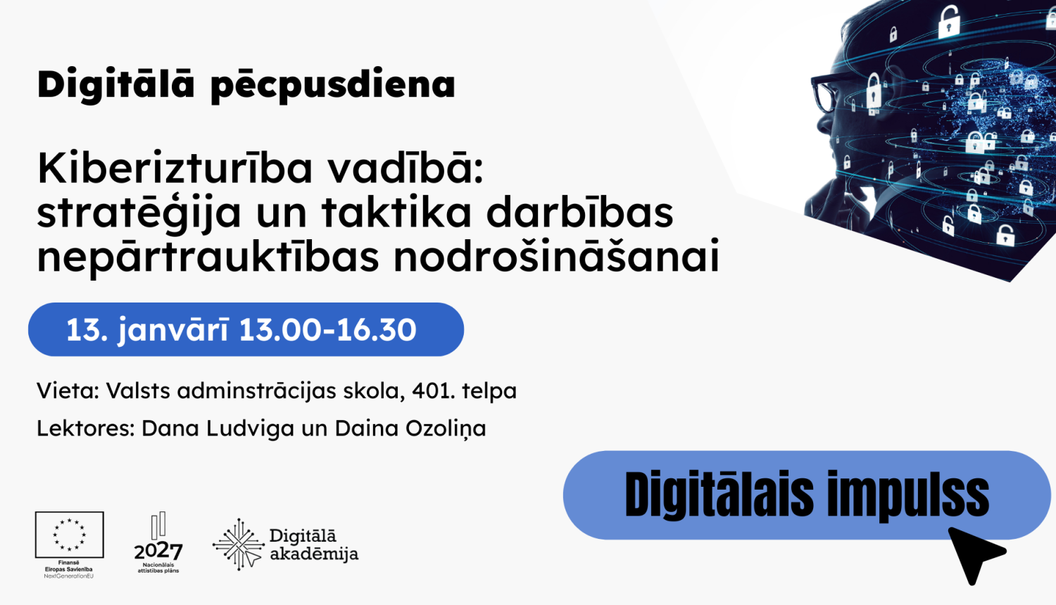 Kiberizturība vadībā: stratēģija un taktika darbības nepārtrauktības nodrošināšanai