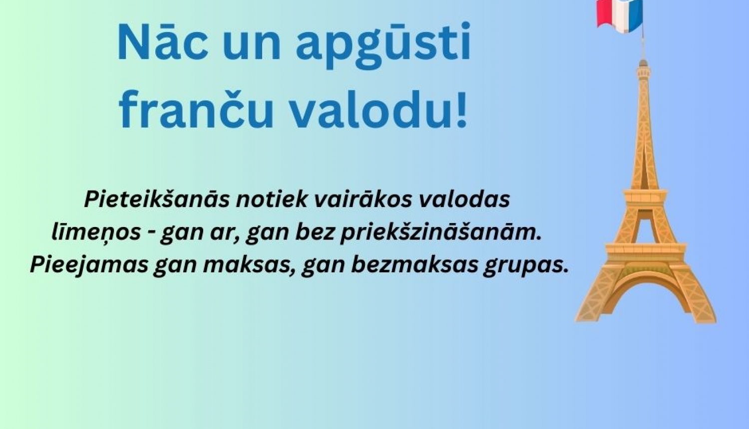 Nāc un apgūsti franču valodu! 