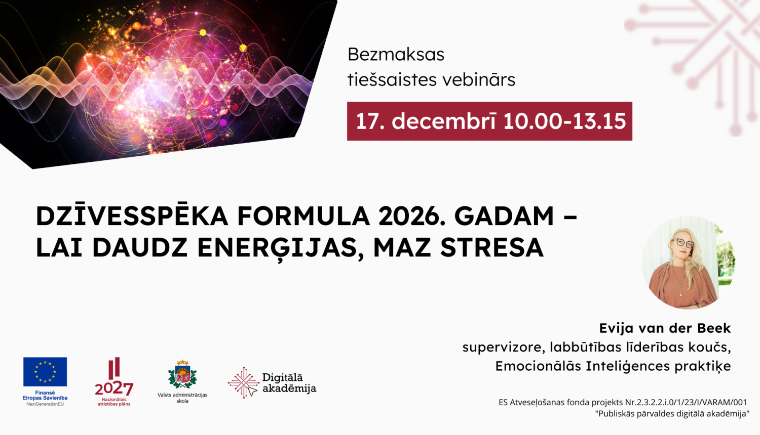 DZĪVESSPĒKA FORMULA 2026. GADAM – lai daudz enerģijas, maz stresa
